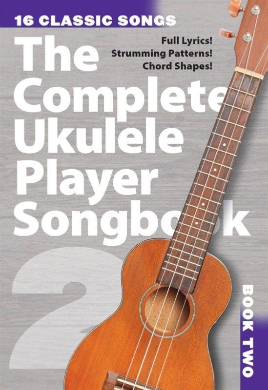 Compilation - The Complete Ukulele Player Songbook 2