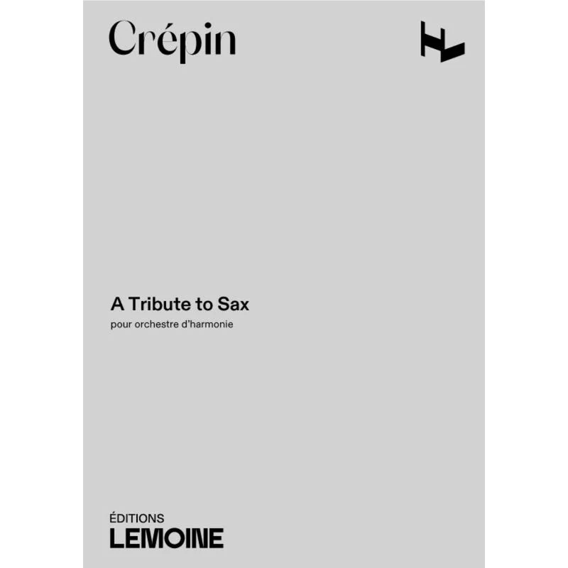 Crepin Alain - A Tribute To Sax - Saxophone Mib et Piano