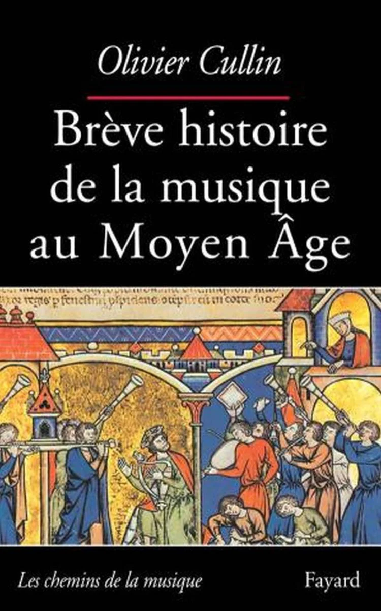 Cullin Olivier - Breve Histoire de la Musique Au Moyen Age - Livre