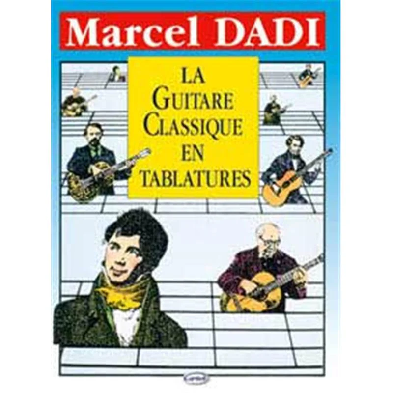 Dadi Marcel - la Guitare Classique en Tablature