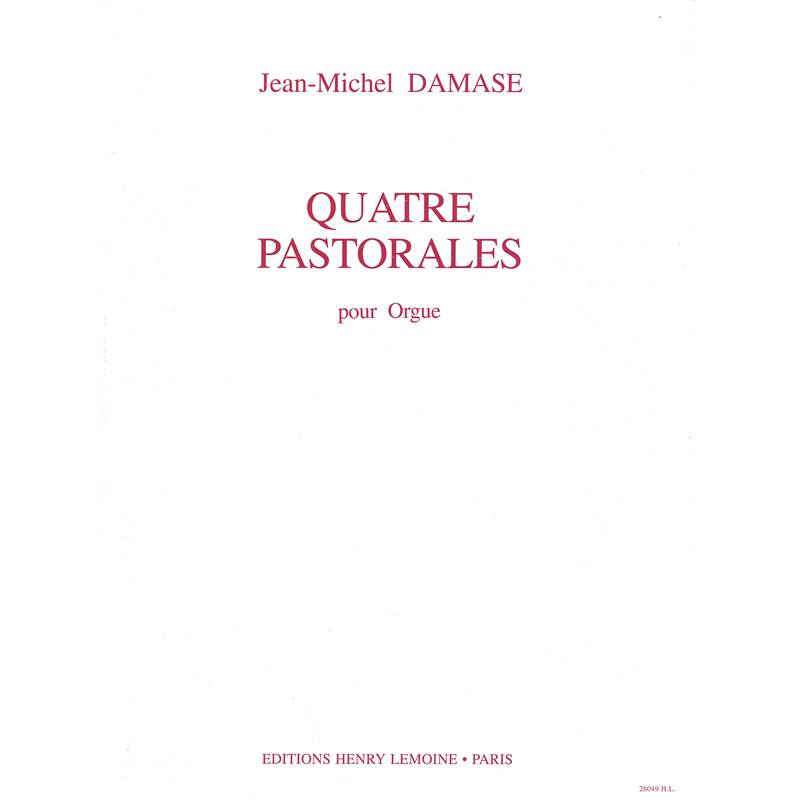 Damase Jean-Michel - Pastorales (4) - Orgue