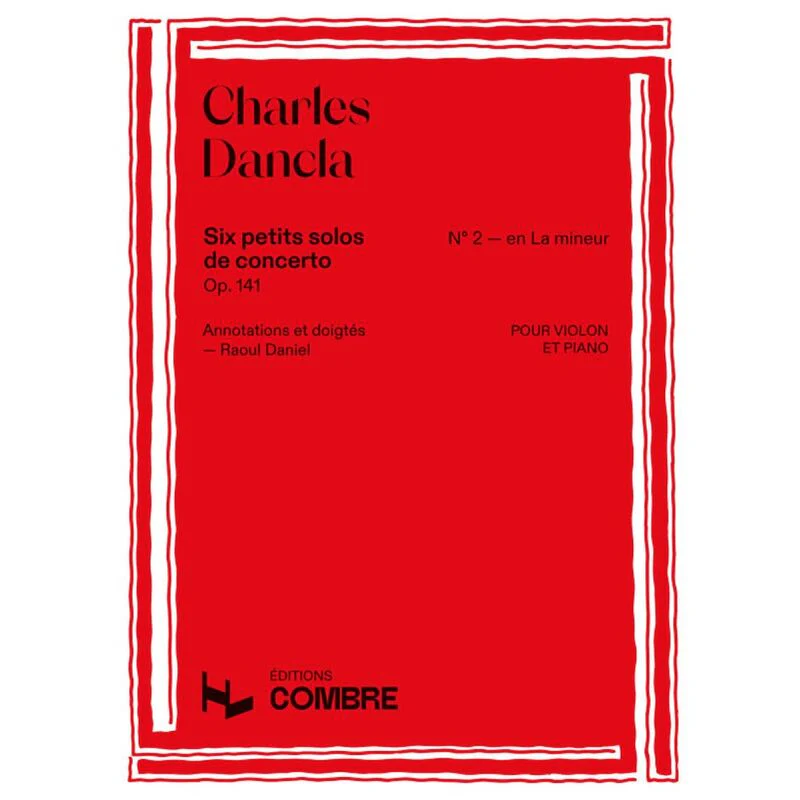 Dancla Charles - Petit Solo No.2 de Concerto en la Mineur Op.141 pour Violon et Piano