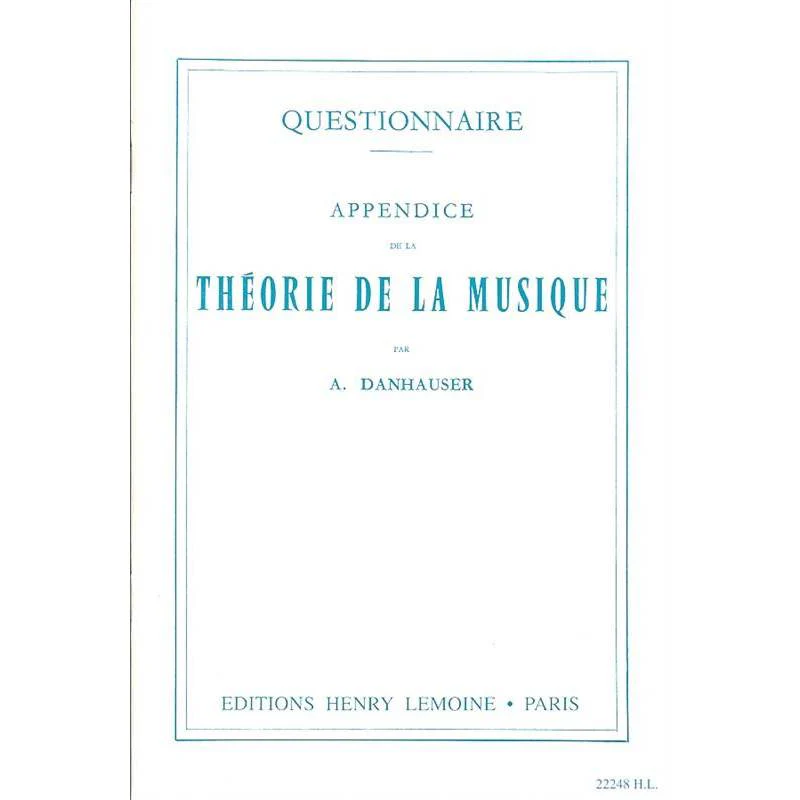 Danhauser Adolphe - Questionnaire Appendice de la Theorie de la Musique