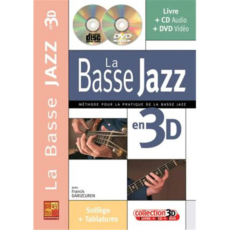 Darizcuren Francis - Basse Jazz en 3d Methode de Basse + Cd + Dvd
