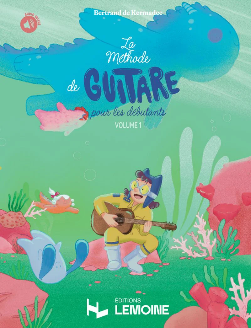 De Kermadec Bertrand - La méthode de guitare pour les débutants V1 +AO