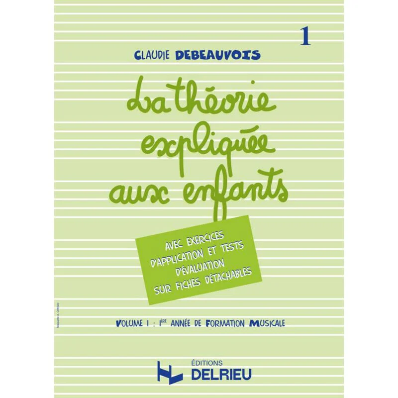 Debeauvois Claudie - Theorie Expliquee Aux Enfants Vol.1