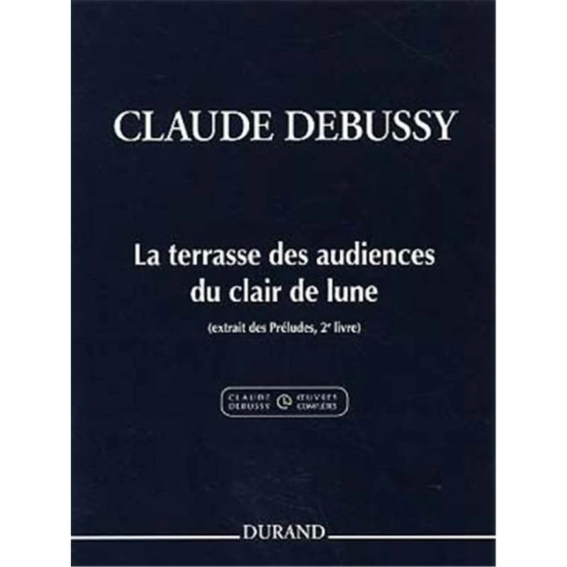 Debussy Claude - la Terrasse des Audiences du Clair de Lune Piano