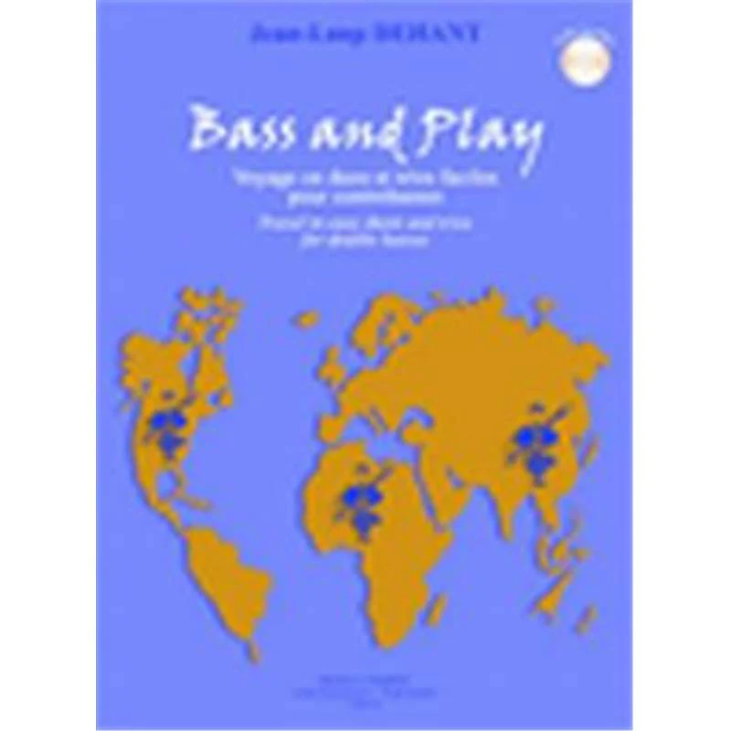 Dehant Jean-loup - Bass And Play (8 Pieces) Voyages en Duos et Trios + Cd - 2 ou 3 Contrebasses