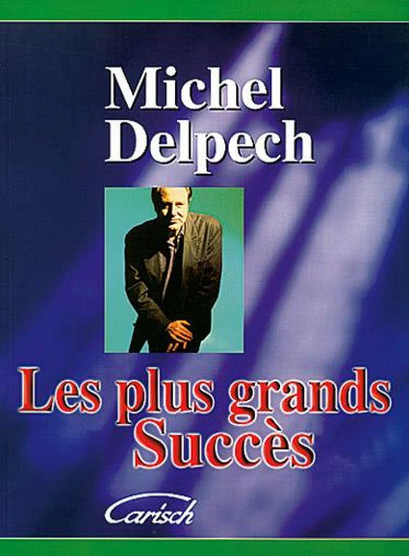 Delpech Michel - Plus Grands Succes P/V/G