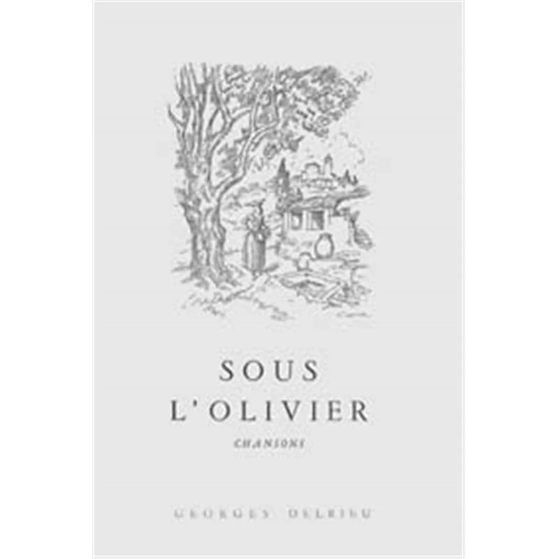 Delrieu Georges - sous L'olivier - Chant et Piano