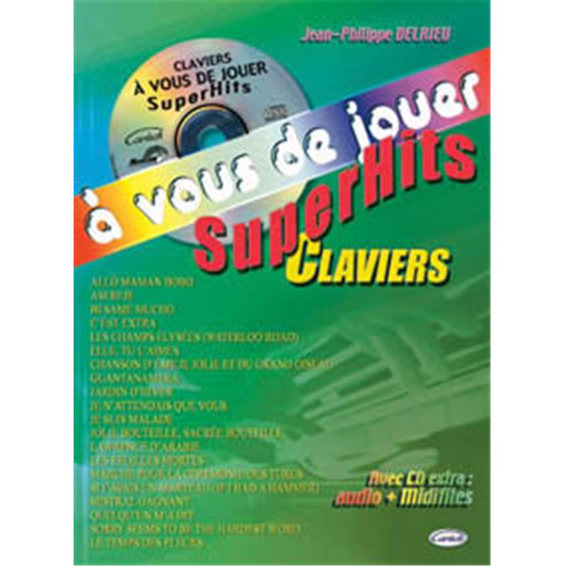 Delrieu Jean Philippe - A Vous de Jouer Au Clavier les Superhits + Cd