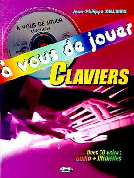 Delrieu Jean Philippe - A Vous de Jouer - claviers avec CD
