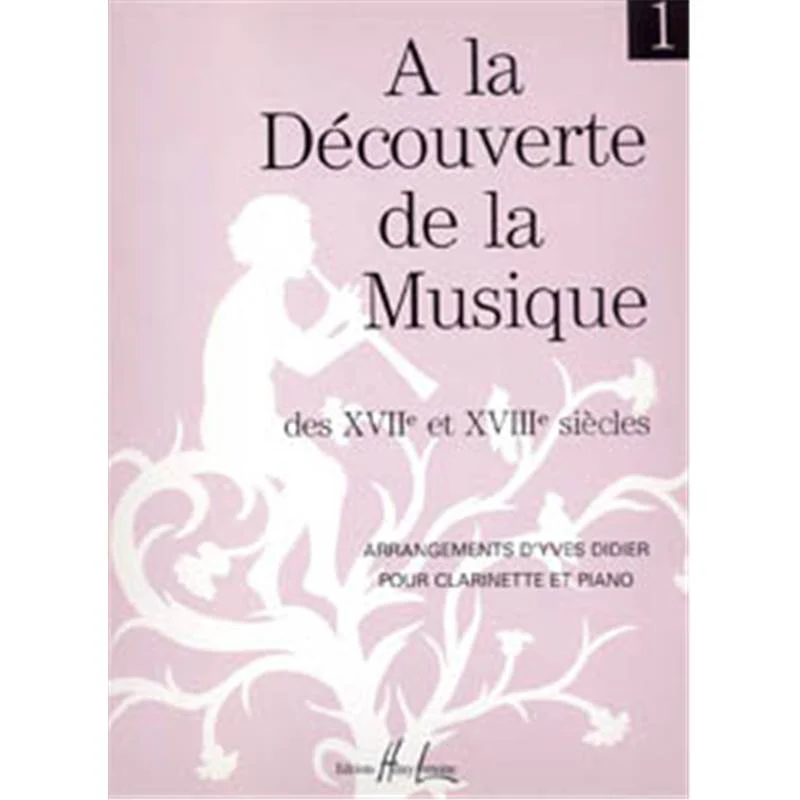 Didier Yves - A la Decouverte de la Musique des 17° et 18° Siecles Vol.1 - Clarinette