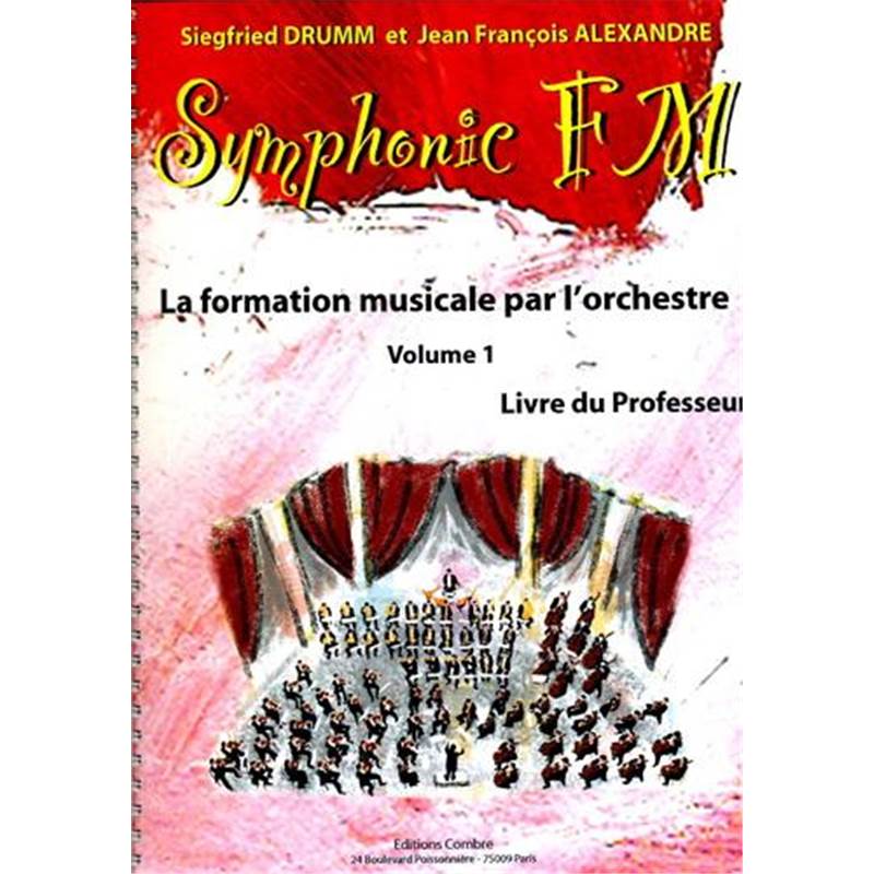 Drumm/Alexandre - Symphonic Fm Vol.1 : Professeur - Formation Musicale