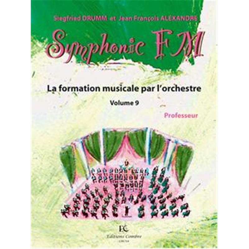 Drumm/Alexandre - Symphonic Fm Vol.9 : Professeur - Formation Musicale