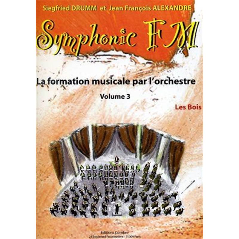 Drumm Siegfried / Alexandre Jean Francois - Symphonic Fm Vol.3 Bois
