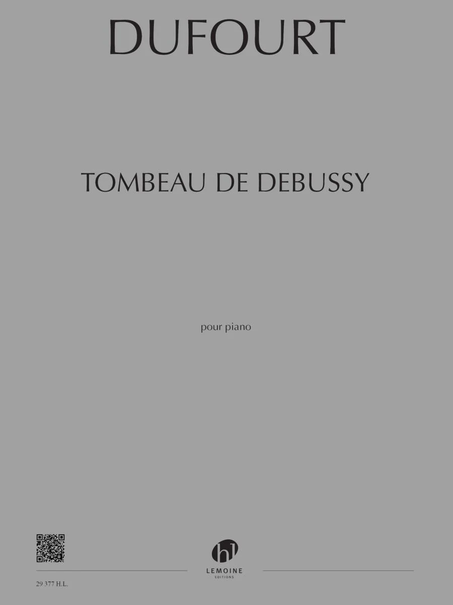 Dufourt Hugues - Tombeau de Debussy - Piano