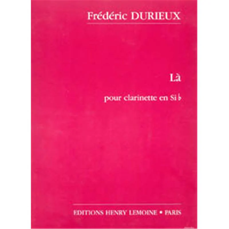 Durieux Frederic - La  - Clarinette (sib ou La)