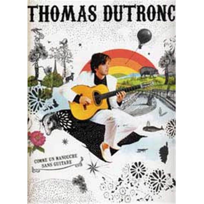 Dutronc Thomas - Comme Un Manouche sans Guitare Chant/grilles Guitare #