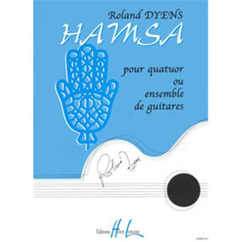 Dyens Roland - Hamsa - 4 Guitares ou Ensemble de Guitares (conducteur et Parties)