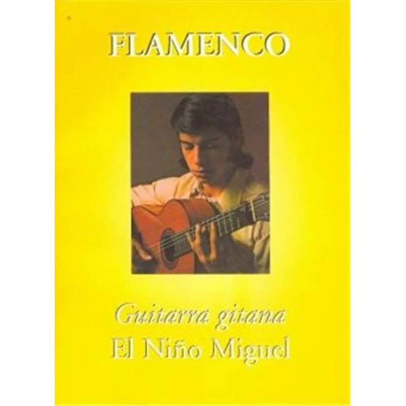 El Nino Miguel - Guitarra Gitana Guitare Tab.