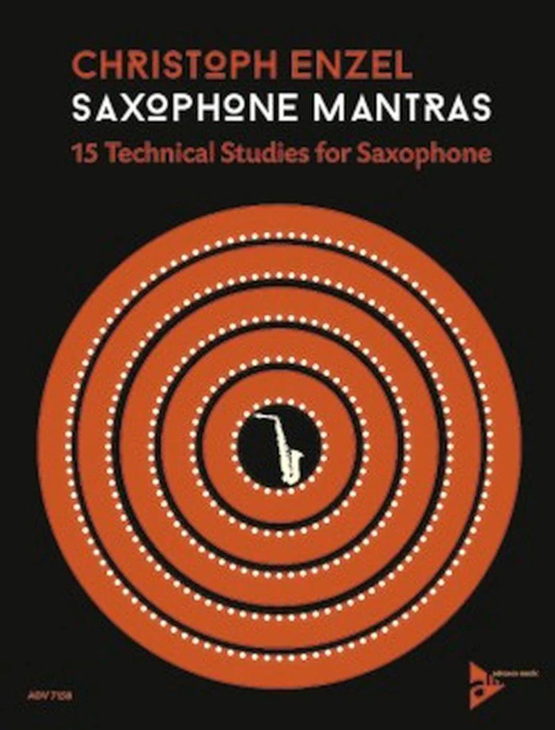 Enzel Christoph - Saxophone Mantras : 15 Technical Studies