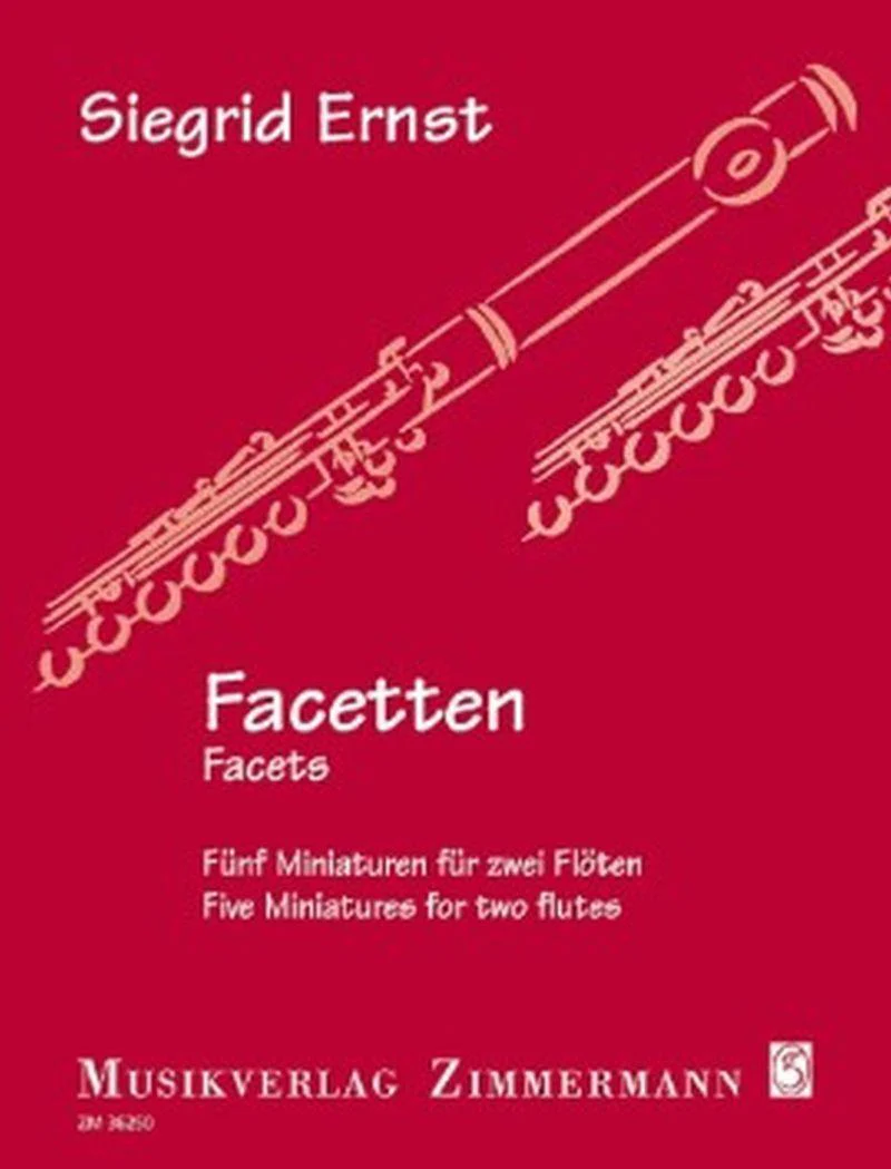 Ernst Siegrid - Facets (5 Miniatures) - Deux Flutes Traversieres