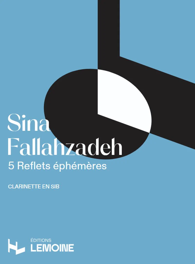 Fallahzadeh Sina - 5 reflets éphémères - Clarinette en sib