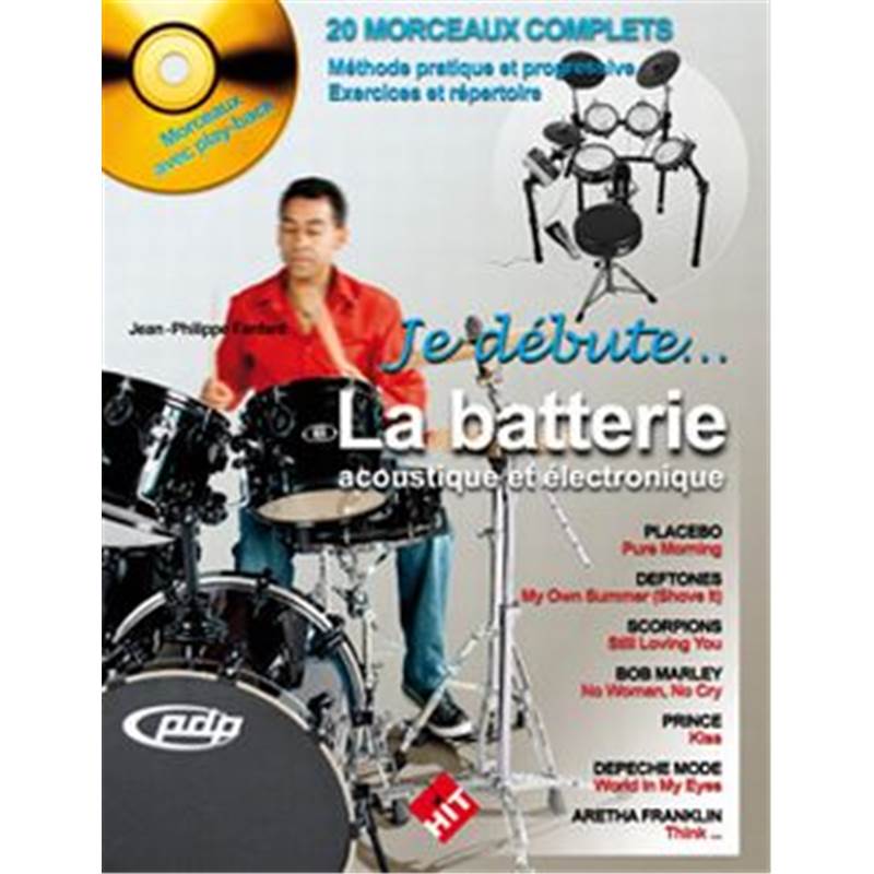 Fanfant Jean Philippe - Je Debute la Batterie Acoustique et Electronique + Cd + Dvd