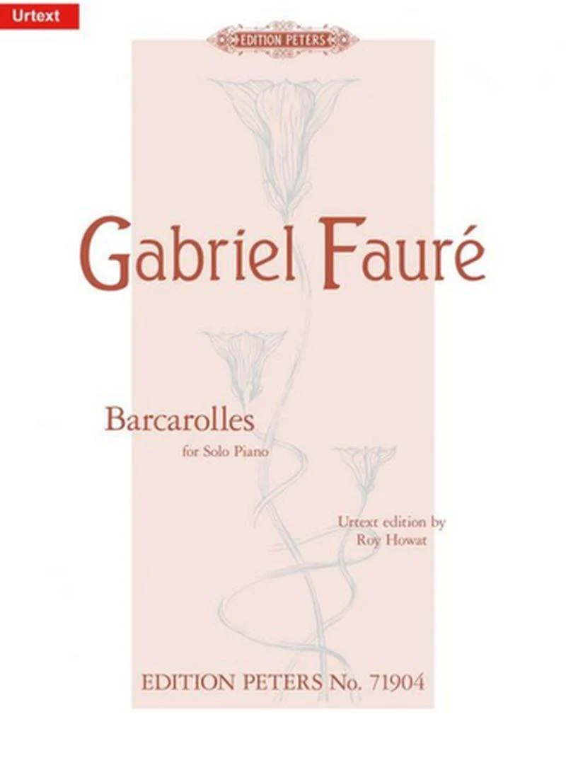 Faure Gabriel - Barcarolles Revision Roy Howat - Piano