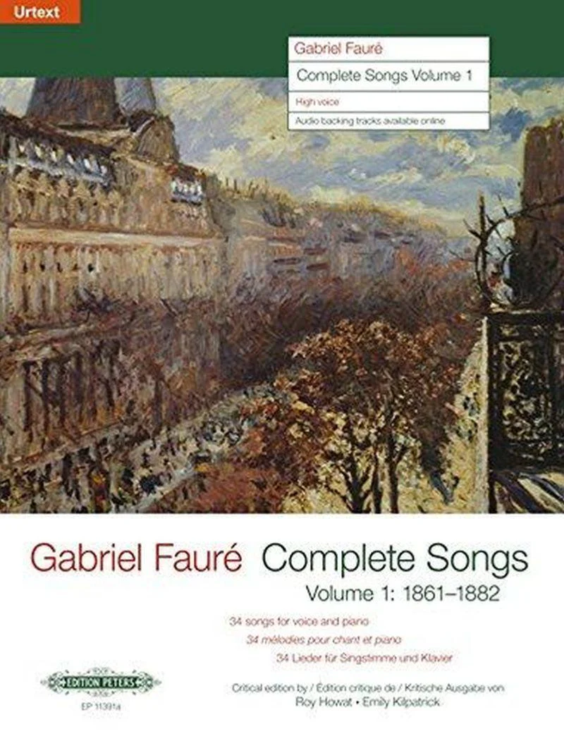Faure Gabriel - Complete Songs Volume 1 - Voix Haute et Piano