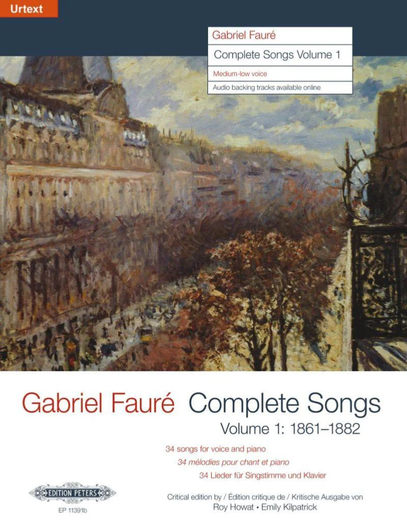 Faure Gabriel - Complete Songs Volume 1 - Voix Moyenne (ou Basse) et Piano