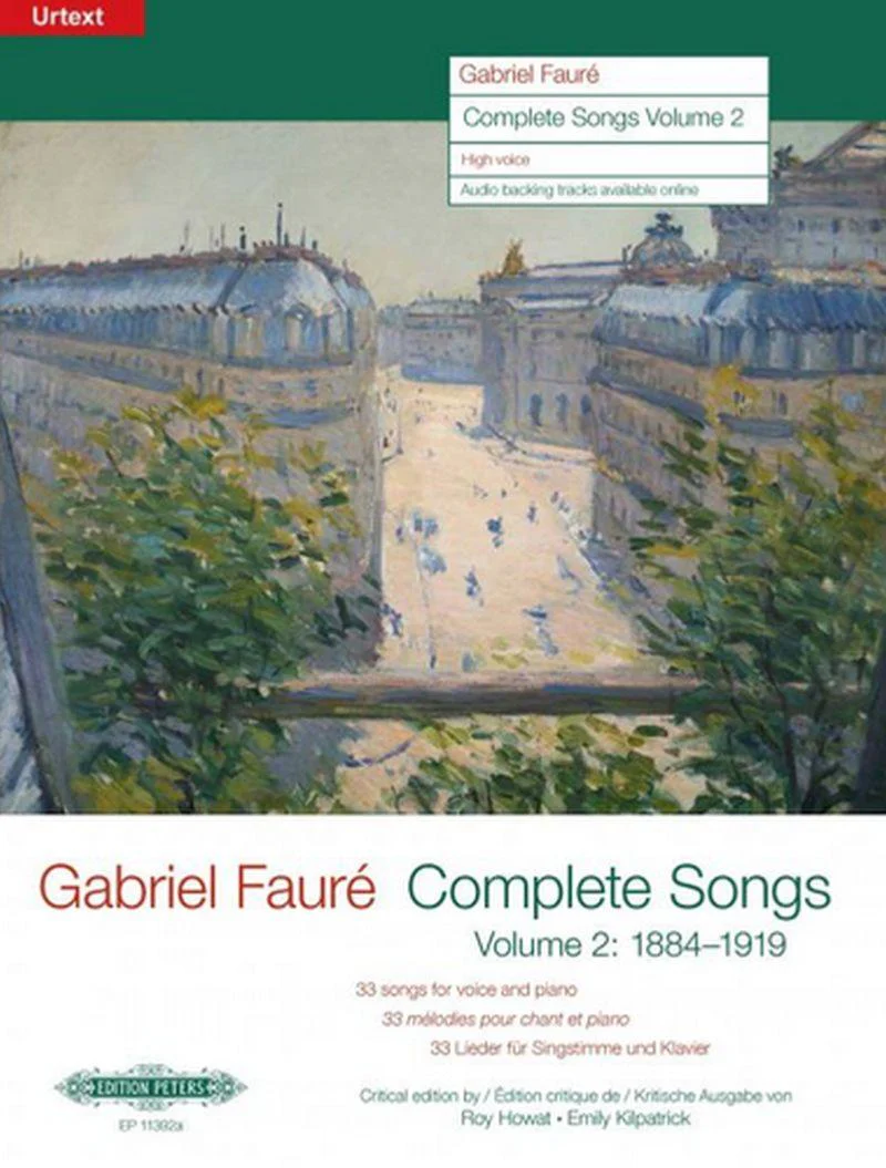 Faure Gabriel - Complete Songs Volume 2 - Voix Haute et Piano