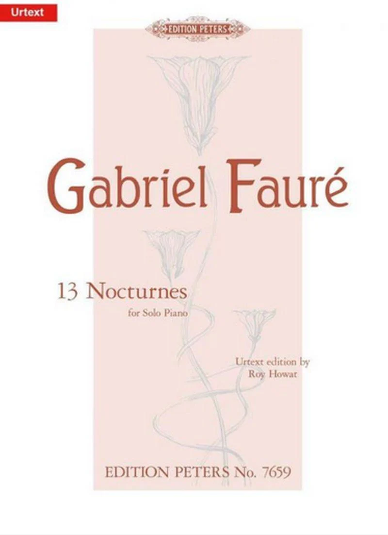 Faure Gabriel - Nocturnes (13) Rev.roy Howat Piano
