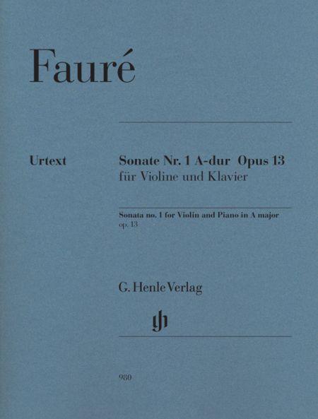 Faure Gabriel - Sonate N1 Op.13 en la Maj. - Violon et Piano