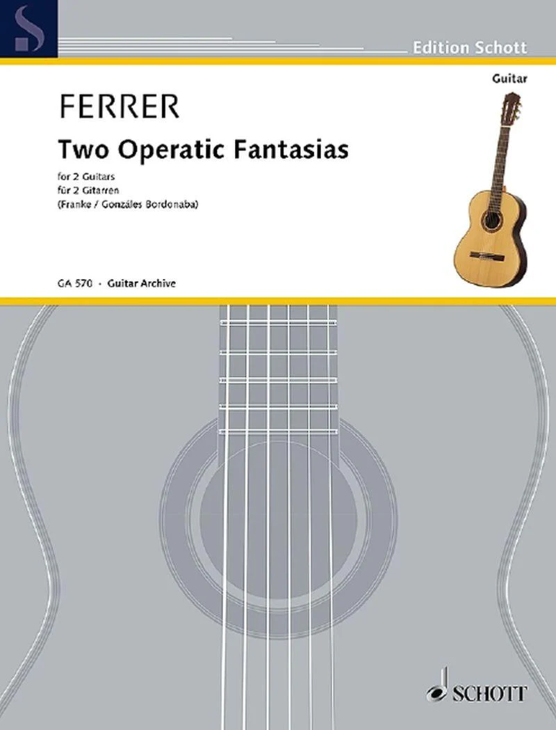 Ferrer Jose - Two Operatic Fantasias - Deux Guitares