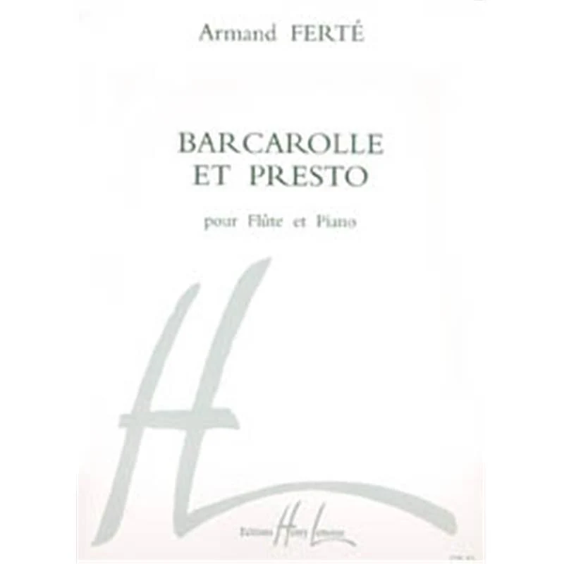 Ferte Armand - Barcarolle et Presto - Flute et Piano