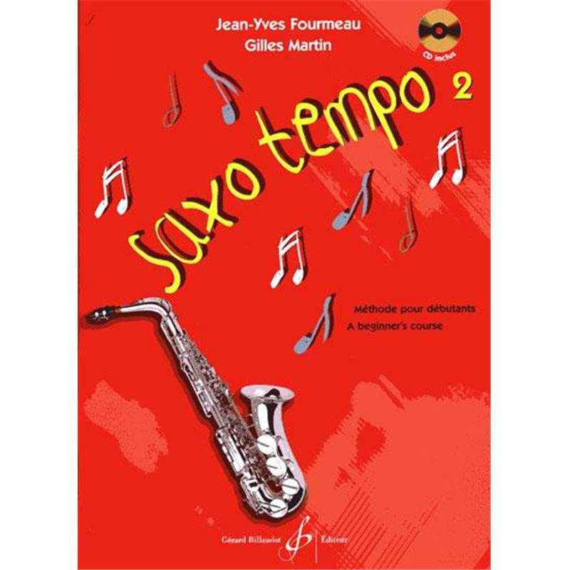 Fourmeau Jean Yves/martin Gilles - Saxo Tempo 2 Methode pour Debutants + Cd