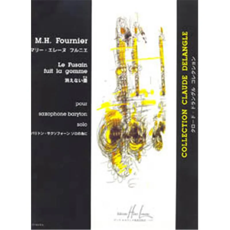 Fournier Mh - le Fusain Fuit la Gomme - Saxophone Baryton et Piano