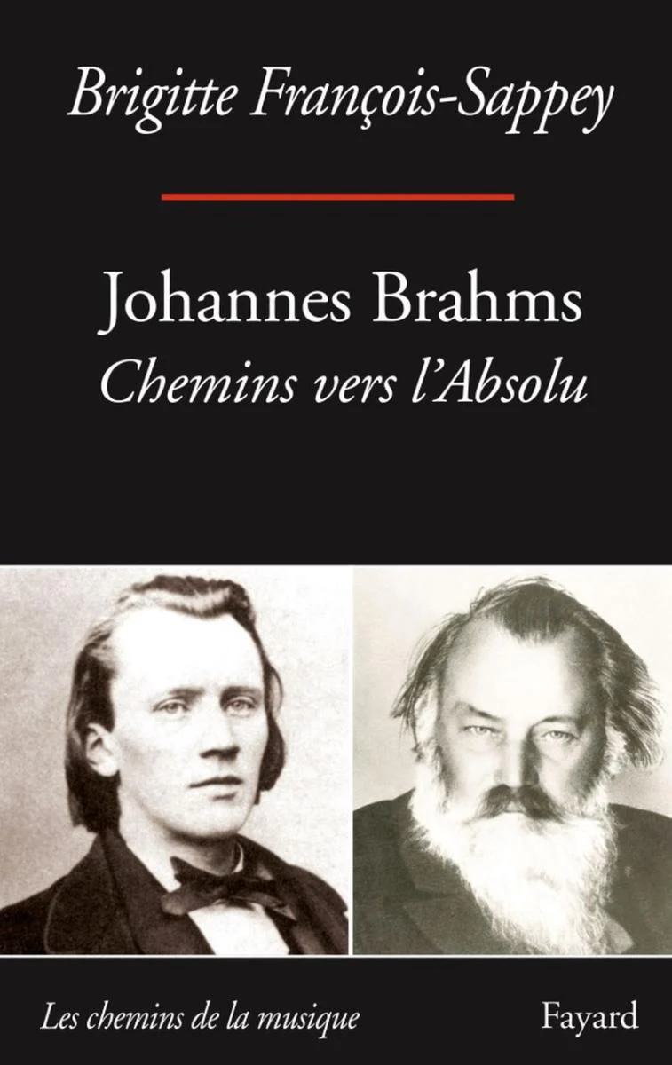 Francois-sappey Brigitte - Johannes Brahms : Chemins Vers L'absolu - Livre