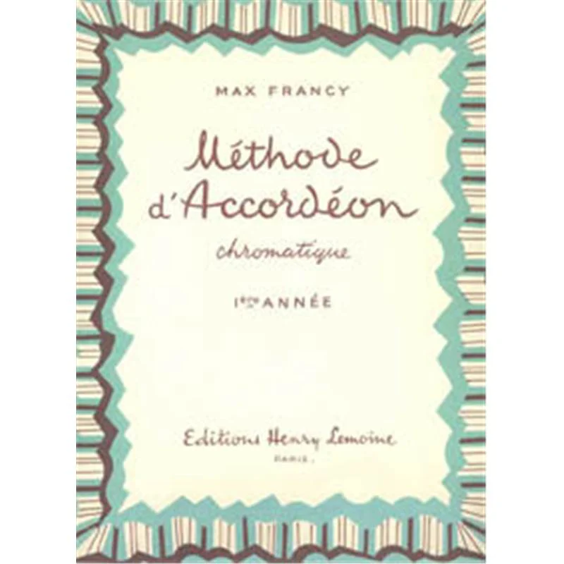 Francy Max - Methode D'accordeon Chromatique - Accordeon Chromatique