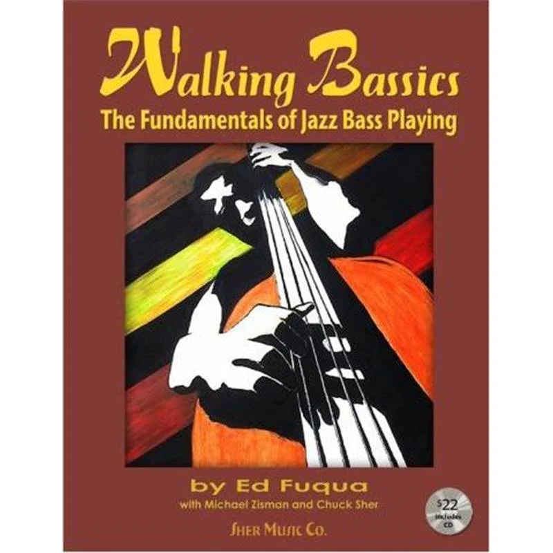 Fuqua Ed - Walking Bassics The Fundamentals Of Jazz Bass Playing + Cd