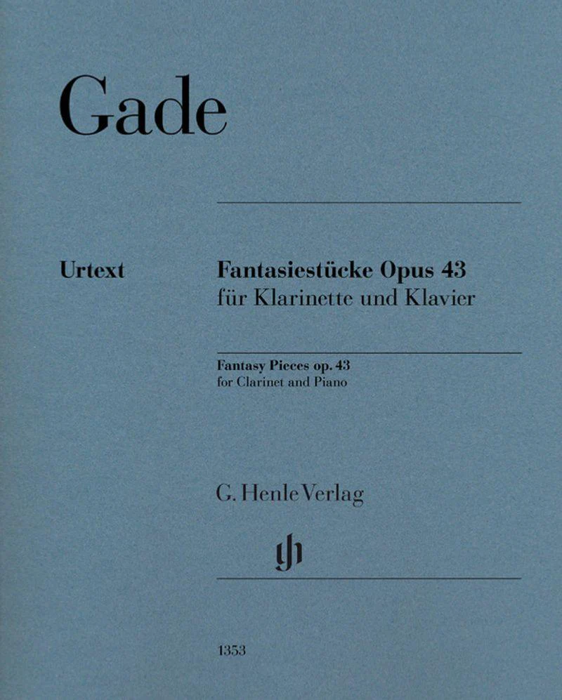 Gade Niels Wilhelm - Fantasiestucke Opus 43 - Clarinette Sib et Piano