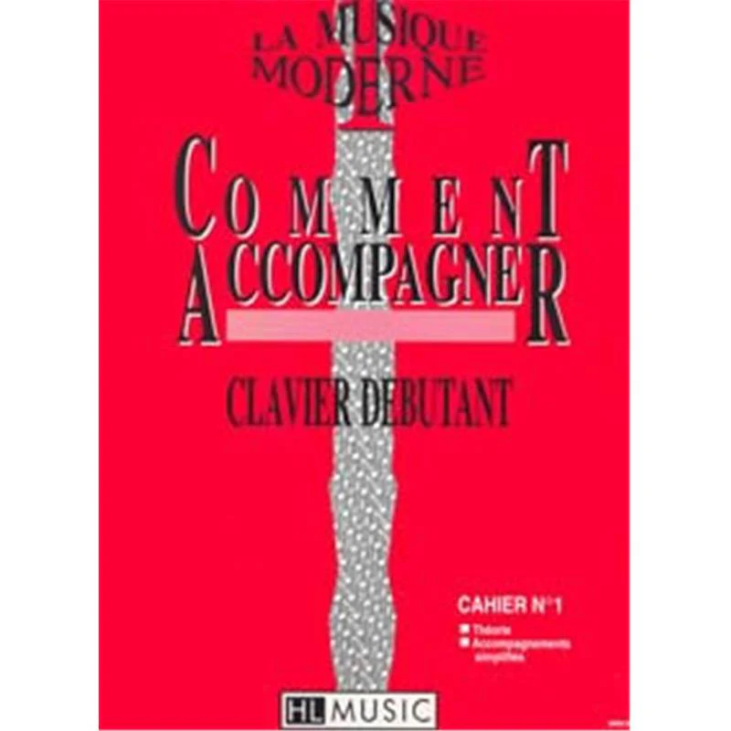 Galas Patrice / Cammas Pierre - la Musique Moderne Comment Accompagner Vol.1