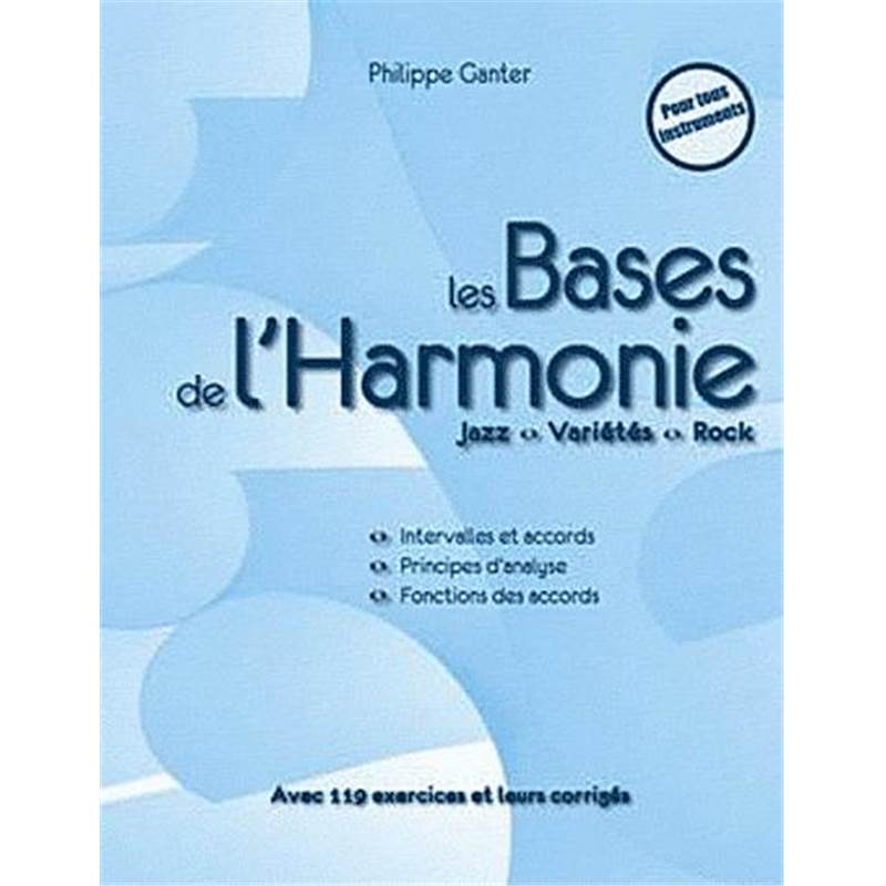 Ganter Philippe - les Bases de L'harmonie Jazz Variete Rock