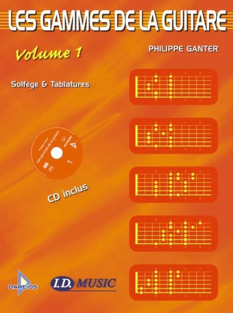 Ganter Philippe - les Gammes de la Guitare V1 (Solfège et Tablatures) +CD
