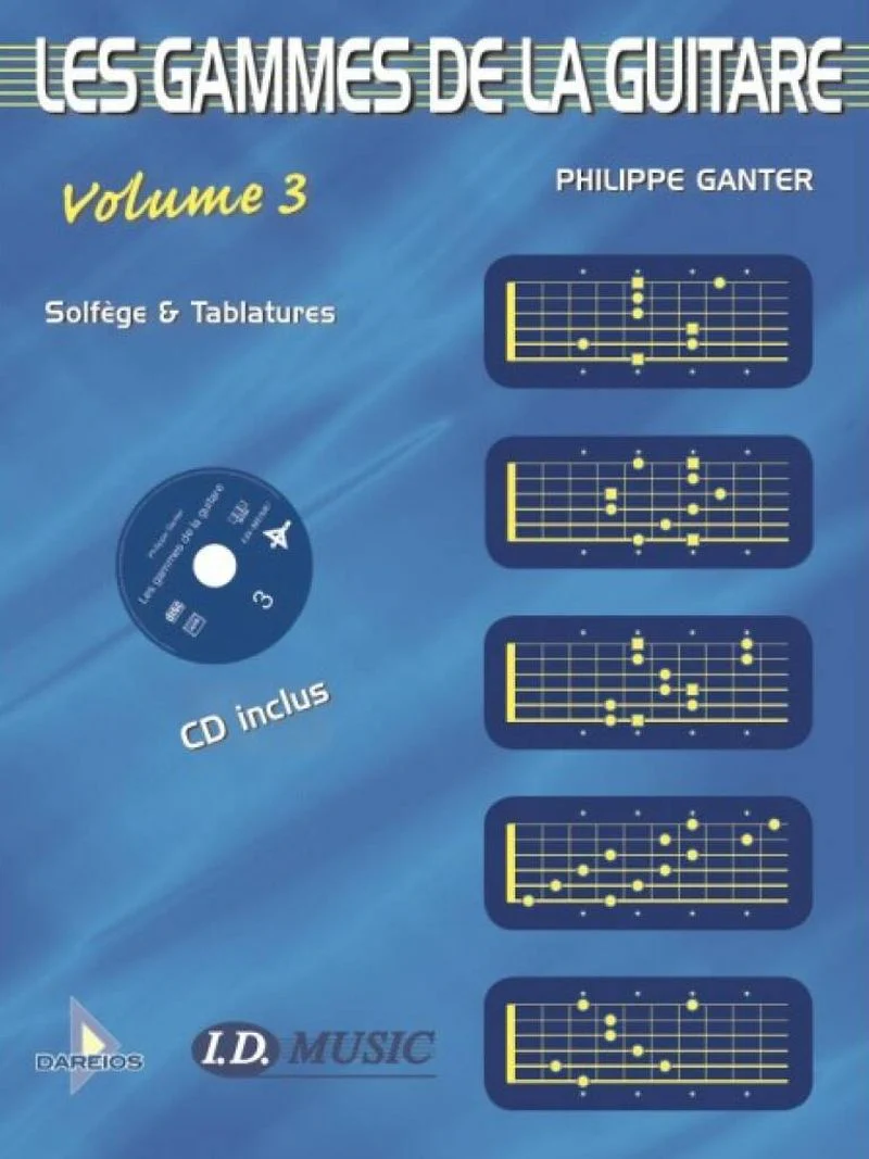 Ganter Philippe - les Gammes de la Guitare V3 (Solfège et Tablatures) +CD