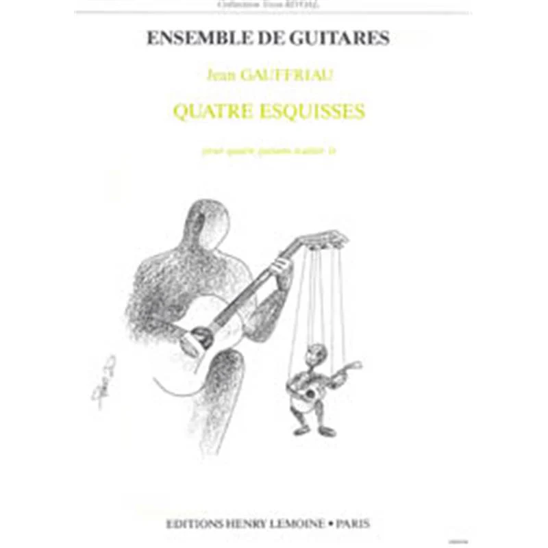 Gauffriau Jean - 4 Esquisses Vol.1 - 4 Guitares (conducteur et Parties)