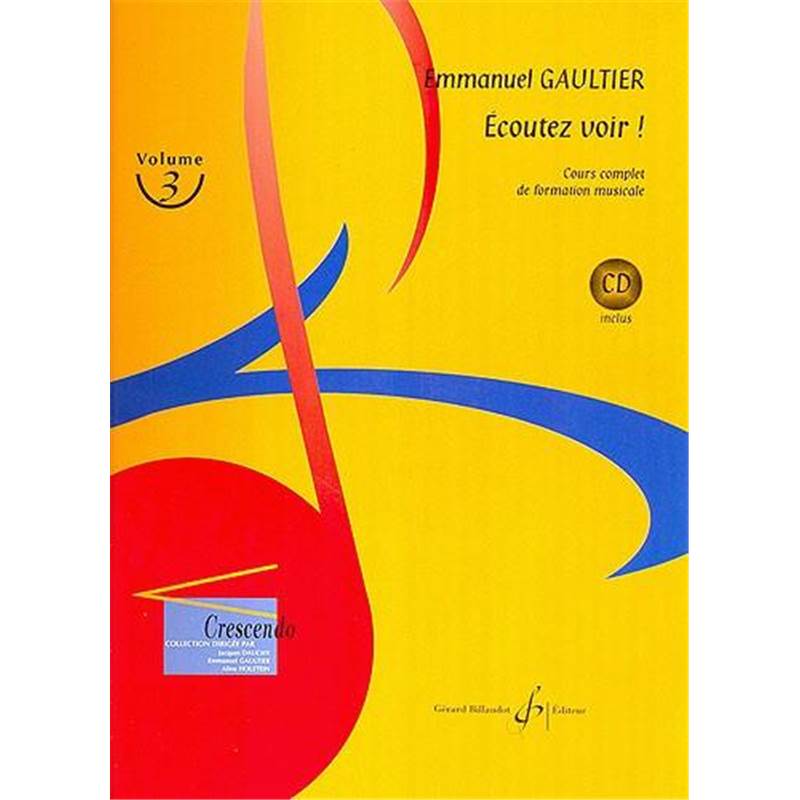 Gaultier Emmanuel - Ecoutez Voir ! Vol.3 + Cd