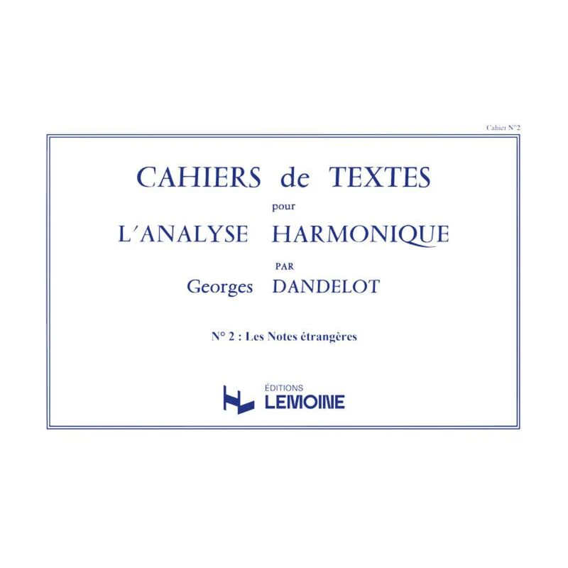 Georges Dandelot - Cahiers de Textes L'analyse Harmonique Vol.2 - Formation Musicale